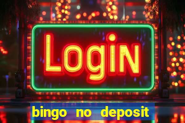 bingo no deposit welcome bonus