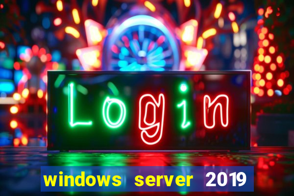 windows server 2019 iso pt-br download