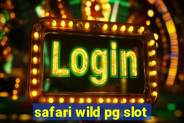 safari wild pg slot