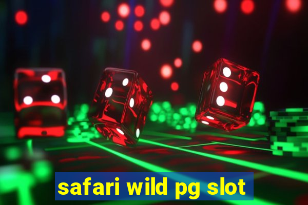 safari wild pg slot