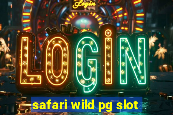 safari wild pg slot