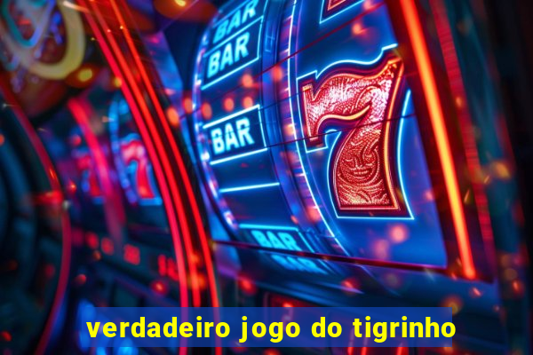 verdadeiro jogo do tigrinho