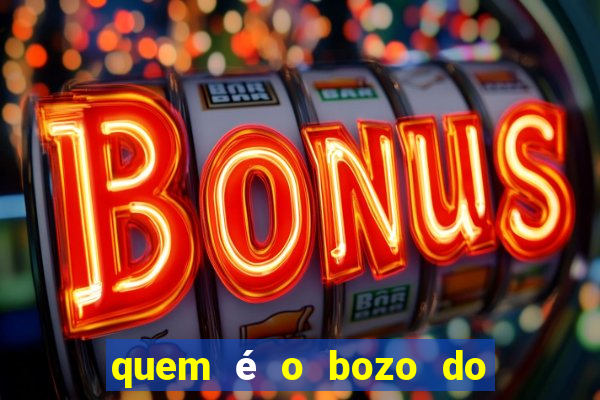 quem é o bozo do filme bingo