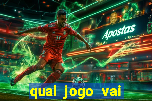 qual jogo vai passar ma globo hoje