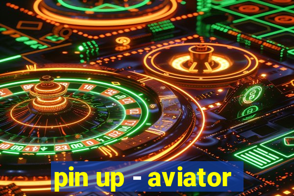 pin up - aviator