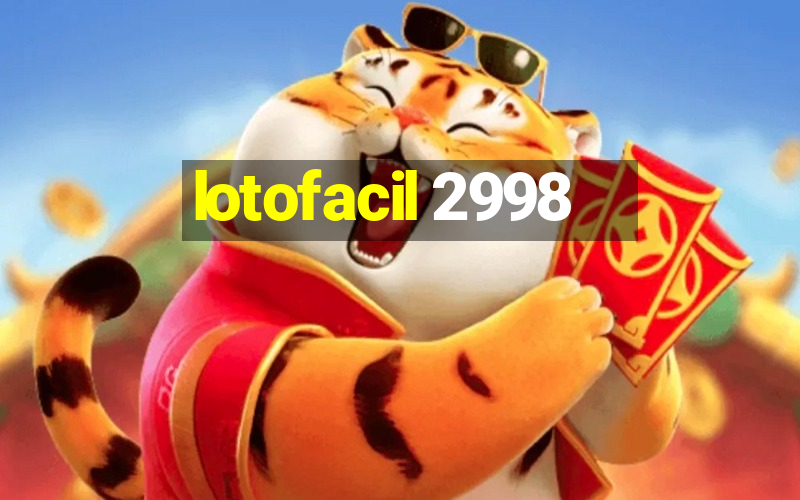 lotofacil 2998