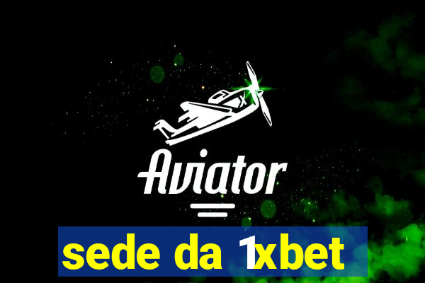 sede da 1xbet