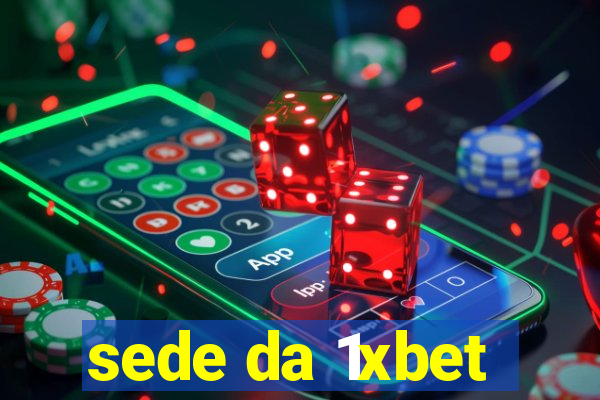 sede da 1xbet