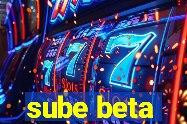 sube beta