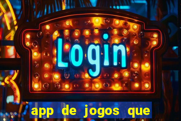 app de jogos que realmente pagam dinheiro