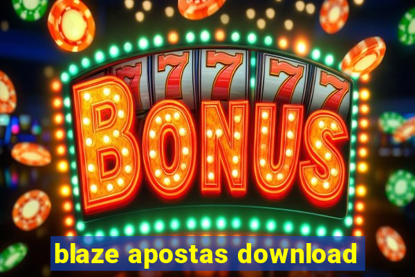 blaze apostas download