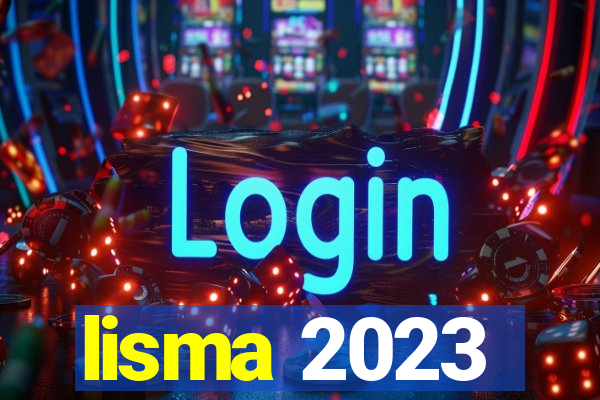 lisma 2023