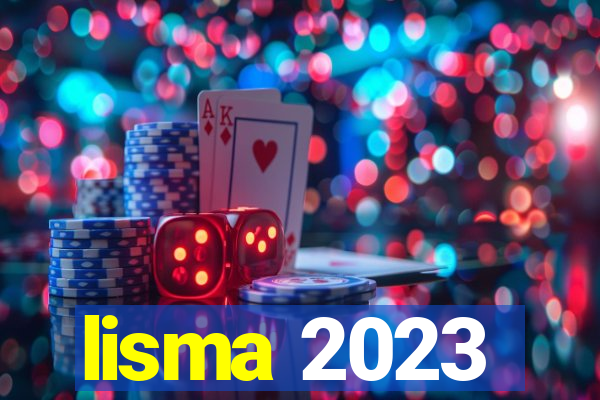 lisma 2023