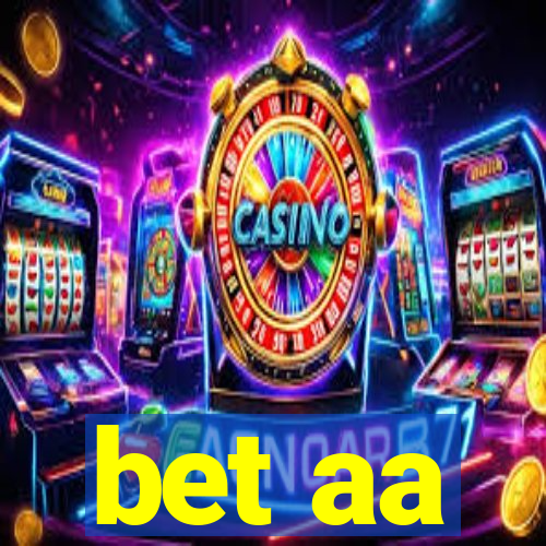 bet aa