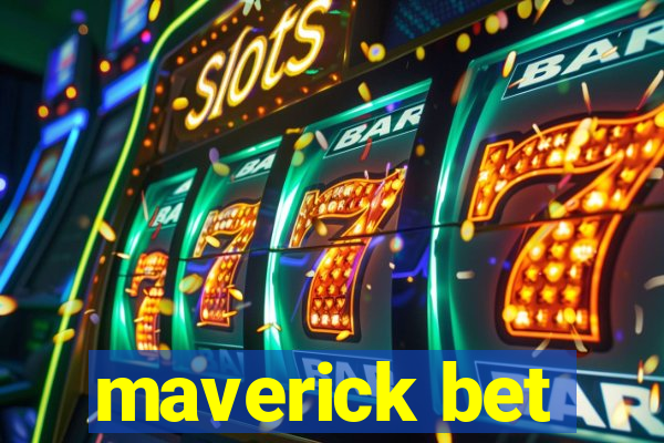 maverick bet