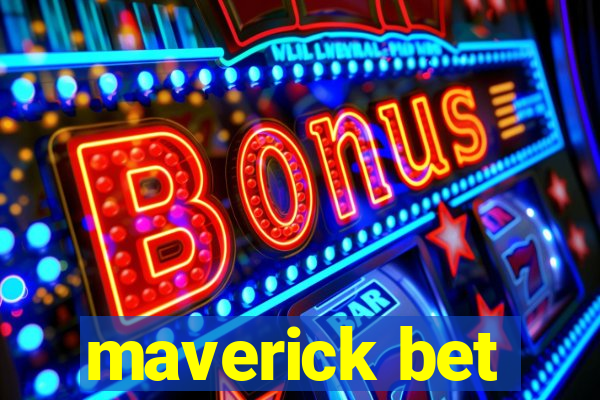 maverick bet