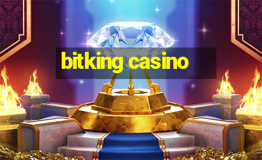 bitking casino