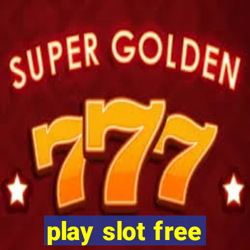 play slot free