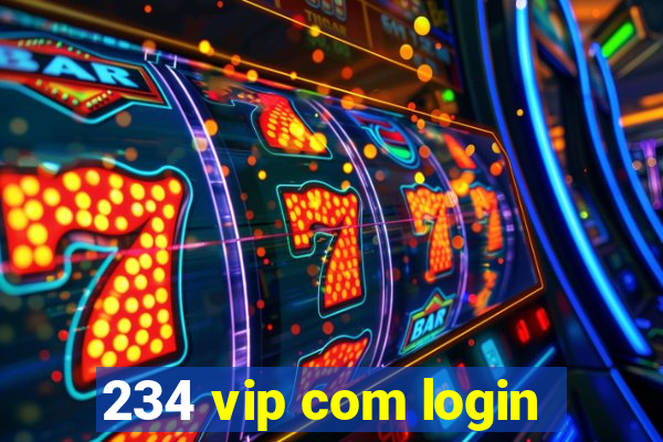 234 vip com login