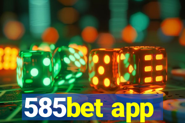 585bet app