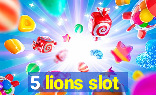 5 lions slot