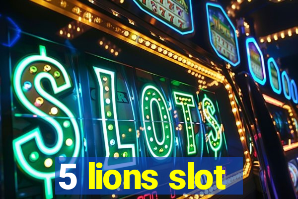 5 lions slot