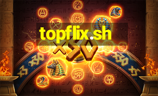 topflix.sh