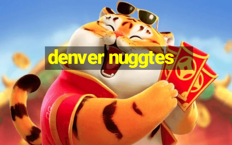 denver nuggtes