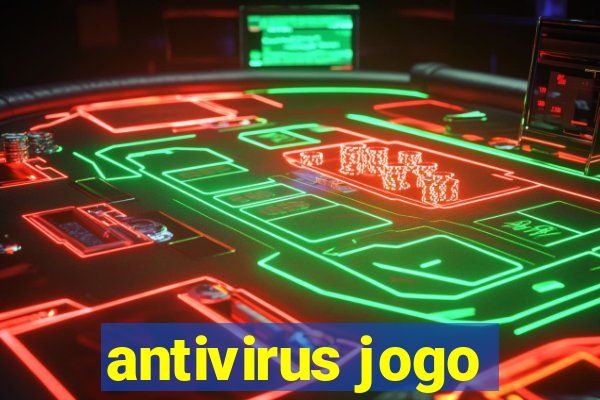 antivirus jogo