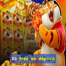 20 free no deposit casino uk 2022