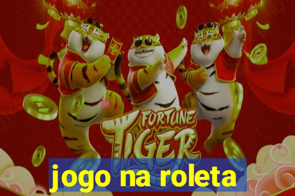 jogo na roleta