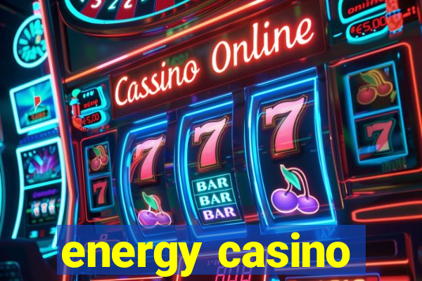 energy casino