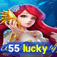 55 lucky