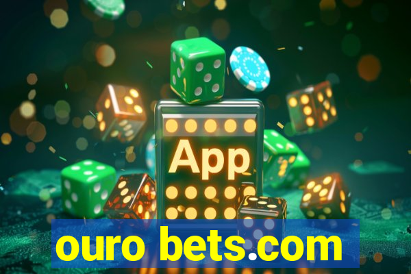 ouro bets.com