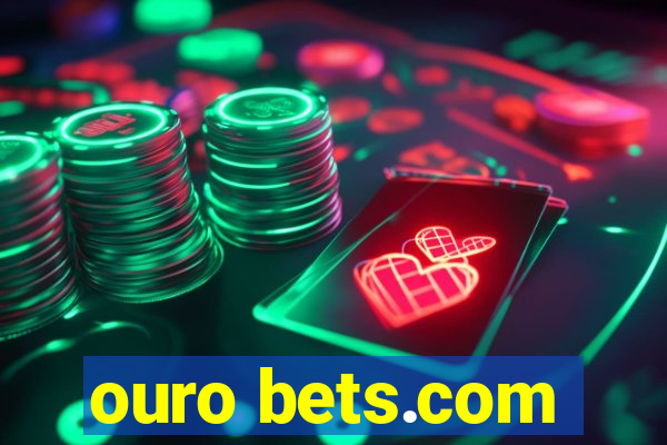 ouro bets.com