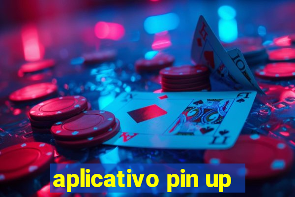 aplicativo pin up