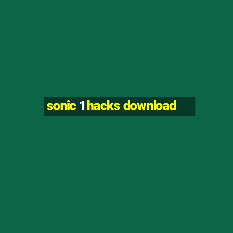 sonic 1 hacks download