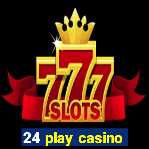 24 play casino