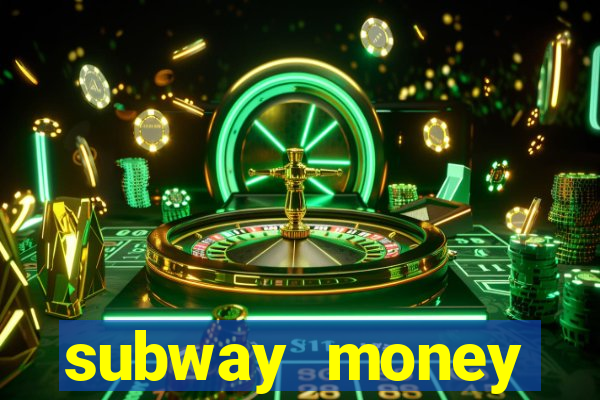 subway money depósito 1 real