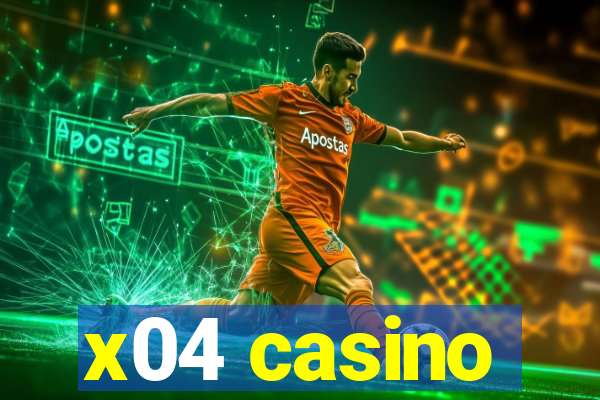 x04 casino