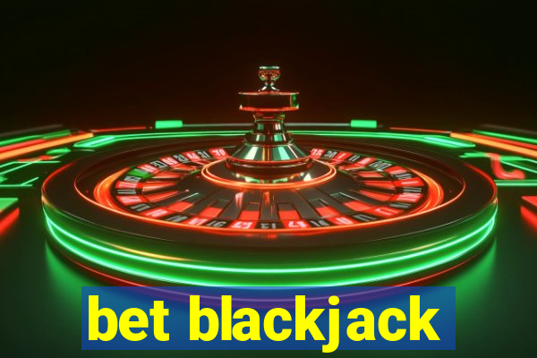 bet blackjack