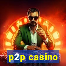 p2p casino