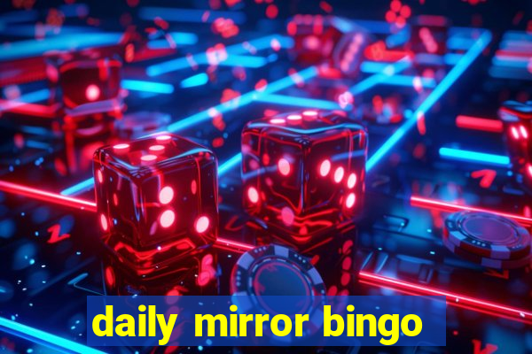 daily mirror bingo