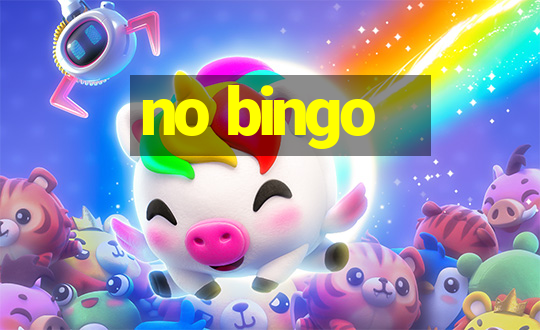 no bingo