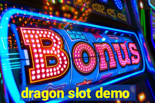 dragon slot demo