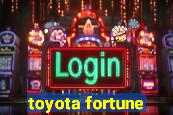 toyota fortune