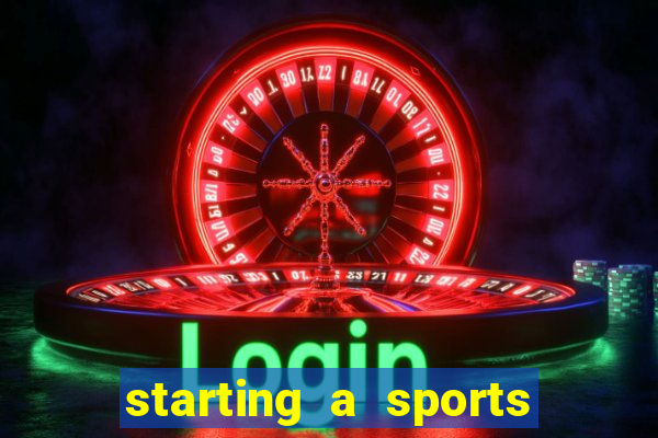 starting a sports betting company