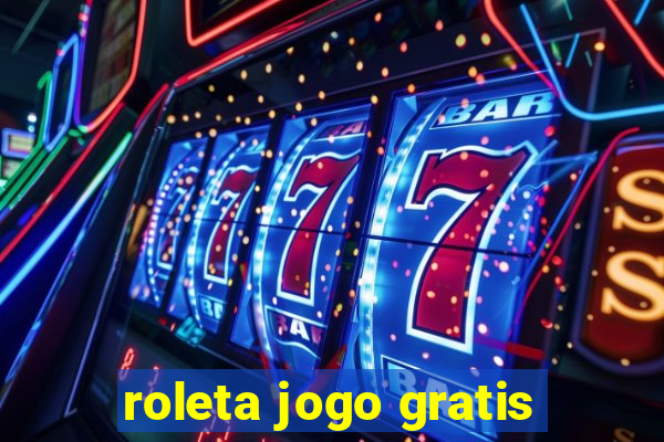 roleta jogo gratis