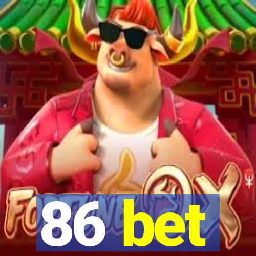 86 bet