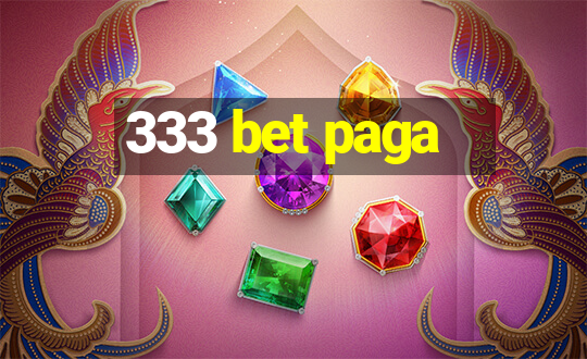 333 bet paga